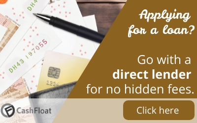 Go with a direct lender for no hidden fees- Cashfloat