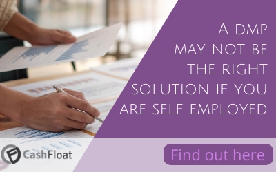 A dmp may not be the right solution if you are self employed- Cashfloat