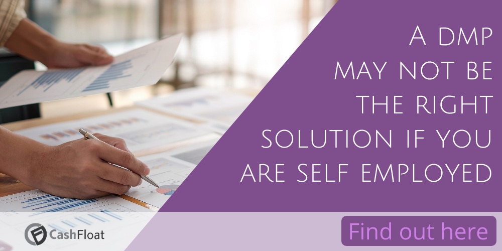 A dmp may not be the right solution if you are self employed- Cashfloat