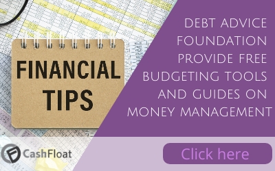 debt advice foundation provide free budgeting tools and guides on money management- Cashfloat